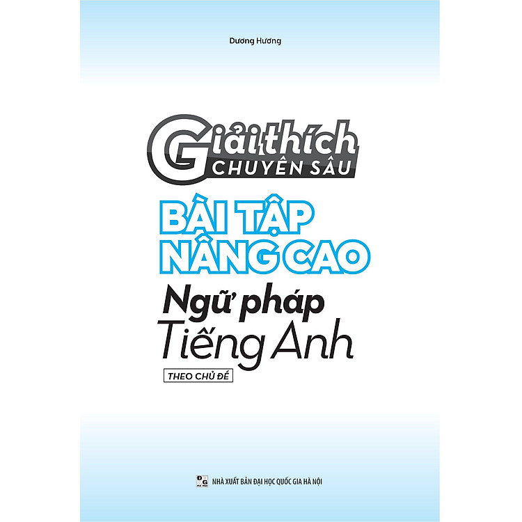 Giải Thích Chuyên Sâu - Bài Tập Nâng Cao Ngữ Pháp Tiếng Anh Theo Chủ Đề - Ảnh 6