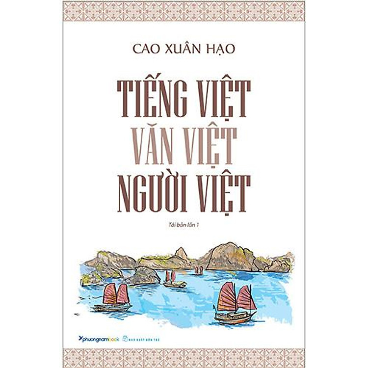 Tiếng Việt – Văn Việt – Người Việt (Tái bản năm 2019)