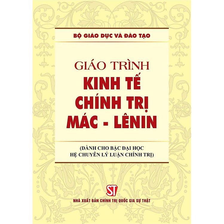 Giáo trình Kinh tế chính trị Mác-Lênin (Dành cho bậc đại học hệ chuyên lý luận chính trị)