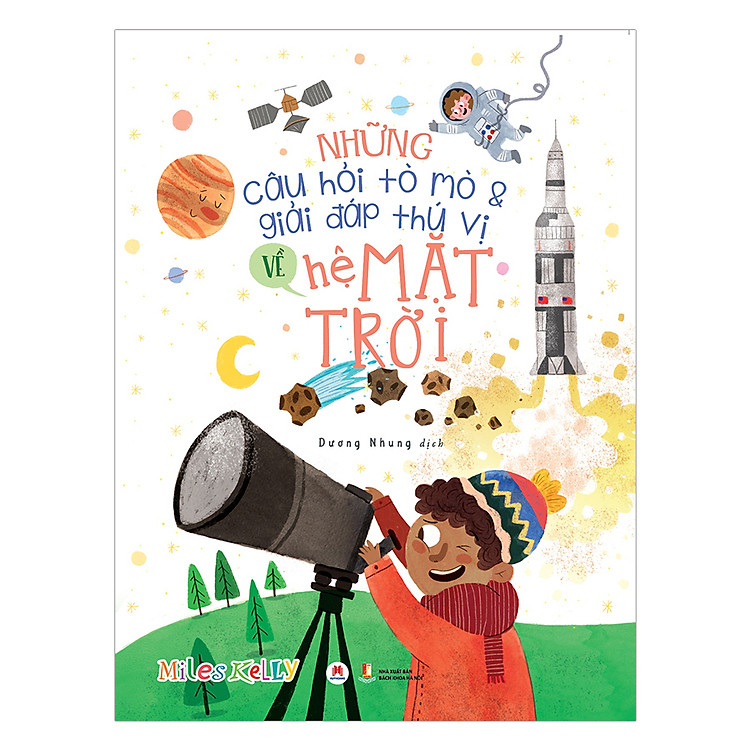 Sách Những Câu Hỏi Tò Mò Và Giải Đáp Thú Vị Về Hệ Mặt Trời