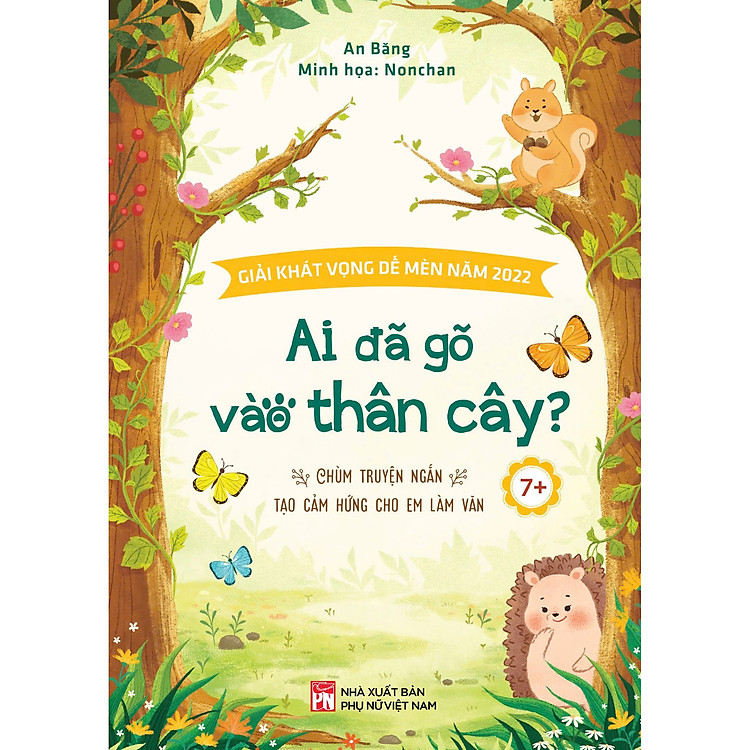 Ai Đã Gõ Vào Thân Cây? – Chùm Truyện Ngắn Tạo Cảm Hứng Cho Em Làm Văn
