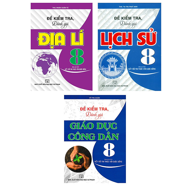 Combo Đề Kiểm Tra Đánh Giá Địa Lí + Lịch Sử + GDCD Lớp 8 (Bám Sát SGK Kết Nối) - HA