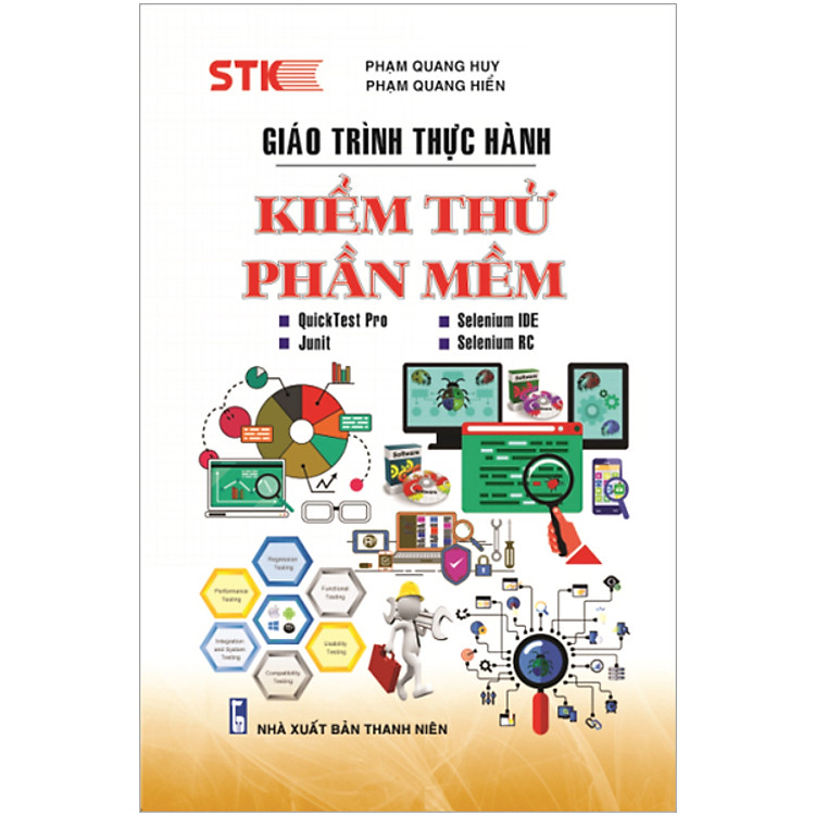 Sách Giáo Trình Thực Hành Kiểm Thử Phần Mềm - Từng Bước Trở Thành Tester Chuyên Nghiệp