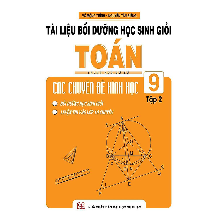 Sách - Tài Liệu Bồi Dưỡng Học Sinh Giỏi Toán THCS Các Chuyên Đề Hình Học Lớp 9 - Tập 2 - Khang Việt Book