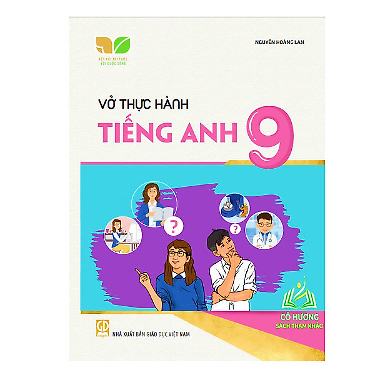 Vở thực hành tiếng anh 9 (Kết Nối)
