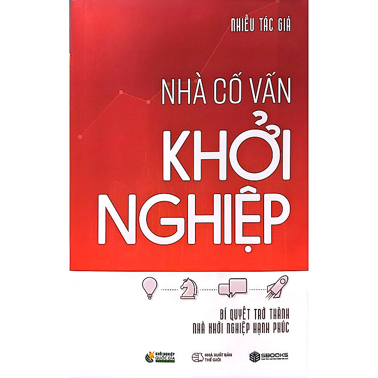 Nhà Cố Vấn Khởi Nghiệp - Bí Quyết Trở Thành Nhà Khởi Nghiệp Hạnh Phúc - Ảnh 5