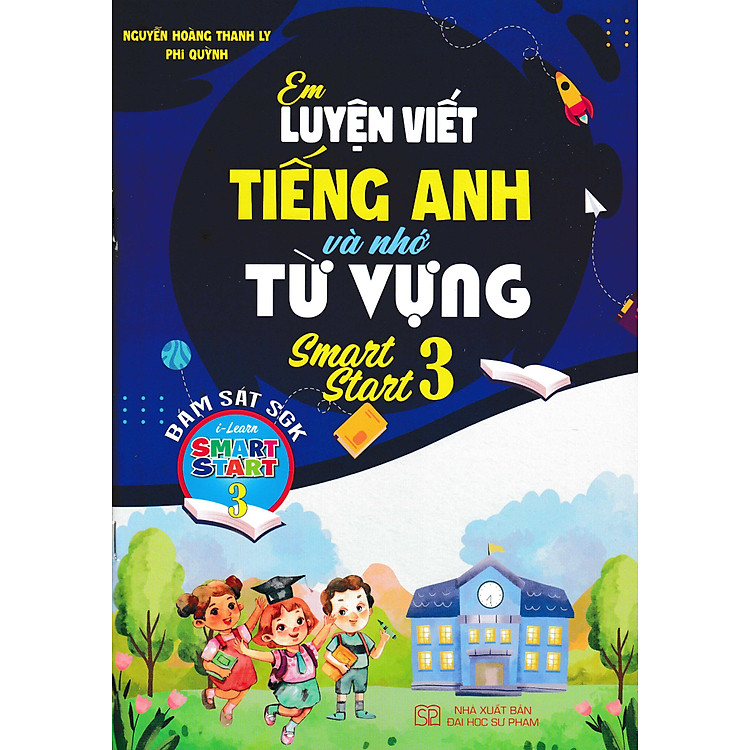 Em Luyện Viết Tiếng Anh Và Nhớ Từ Vựng – Smart Start 3