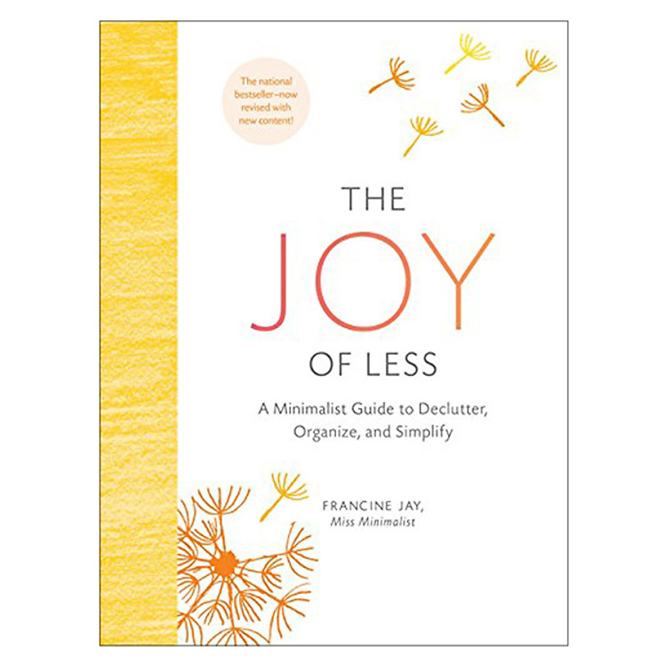 The Joy Of Less: A Minimalist Guide To Declutter, Organize, And Simplify /H