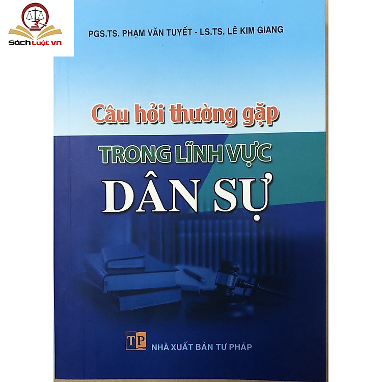 Câu hỏi thường gặp trong lĩnh vực dân sự
