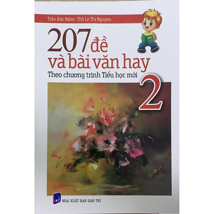 207 Đề Và Bài Văn Hay Lớp 2 (Theo Chương Trình Tiểu Học Mới)