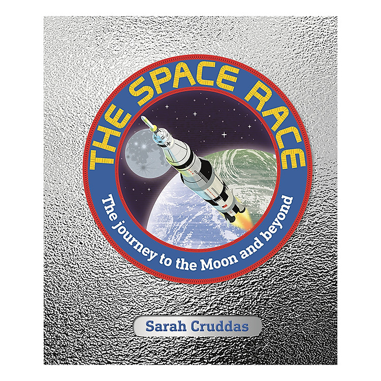 Sách The Space Race: The Journey to the Moon and Beyond (Hardback)