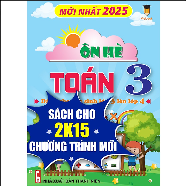 Ôn Tập Hè Toán Lớp 3 Lên 4 Cho KNTT, CTST Và CD VietJack
