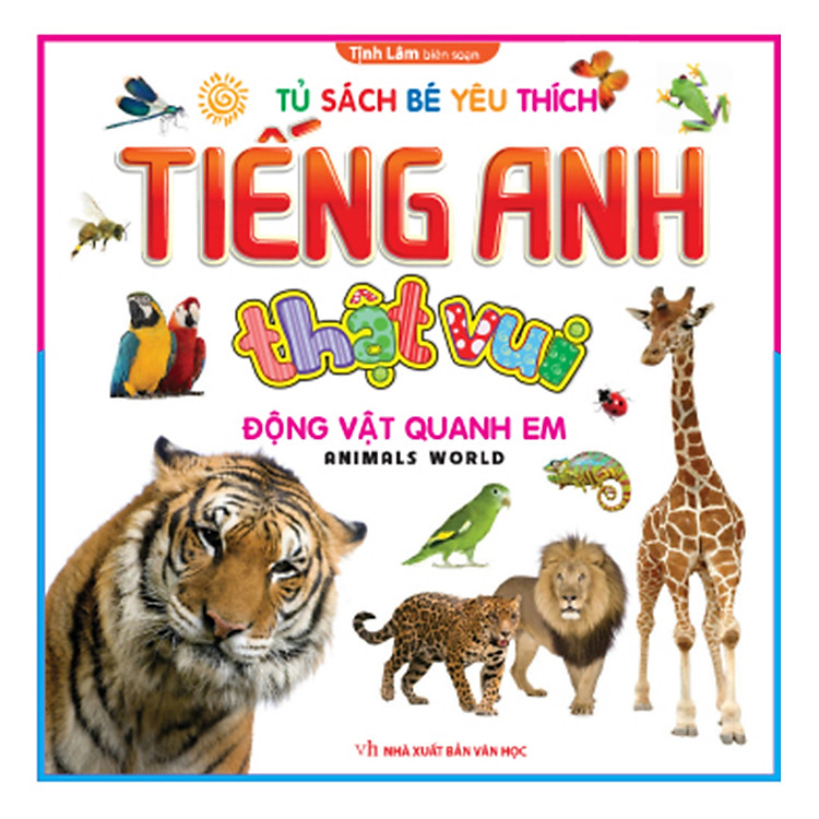 Sách Bộ Tiếng Anh Thật Vui - Động Vật Quanh Em (Tái Bản)