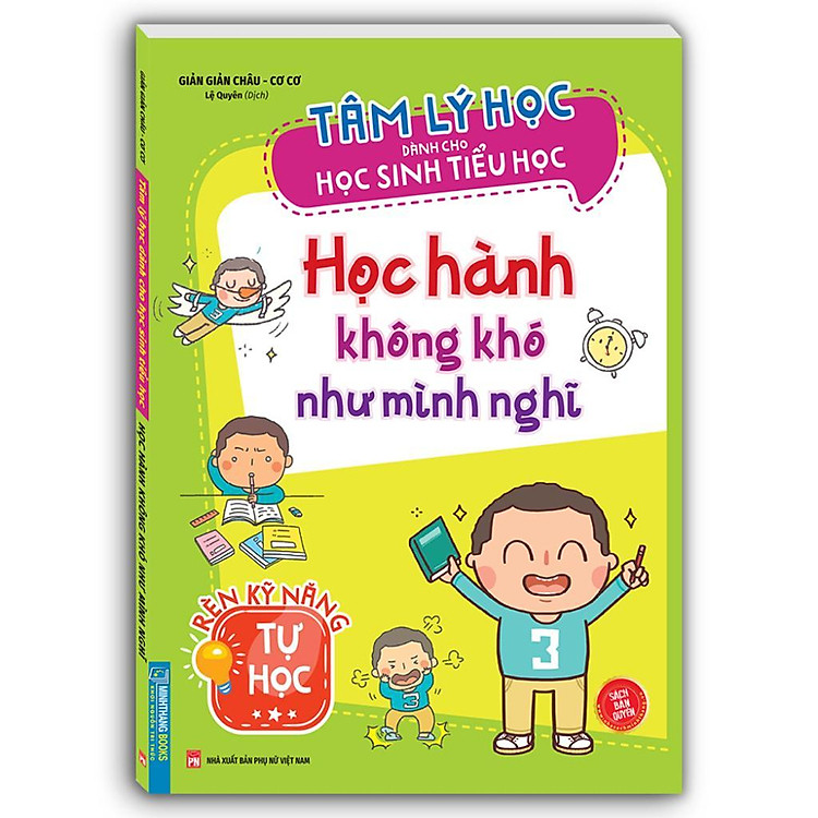 Tâm Lý Học Dành Cho Học Sinh Tiểu Học – Học Hành Không Khó Như Mình Nghĩ