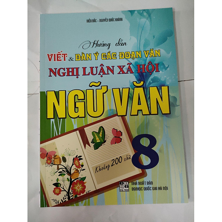 Hướng Dẫn Viết Dàn Ý Các Đoạn Văn Nghị Luận Xã Hội Ngữ Văn 8( 200 chữ)