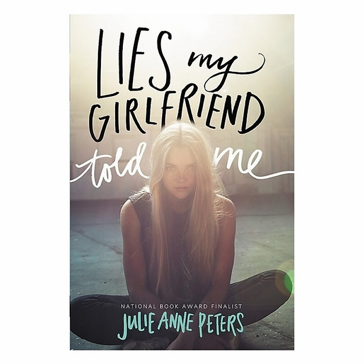 Lies My Girlfriend Told Me