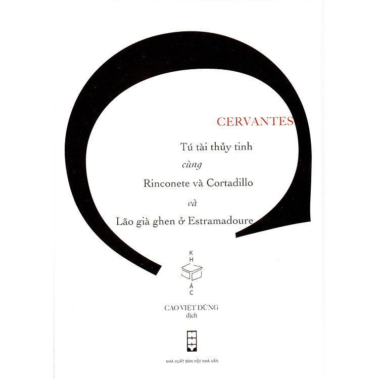 Tú tài thủy tinh cùng Rinconete và Cortadillo và Lão già ghen ở Estramadoure