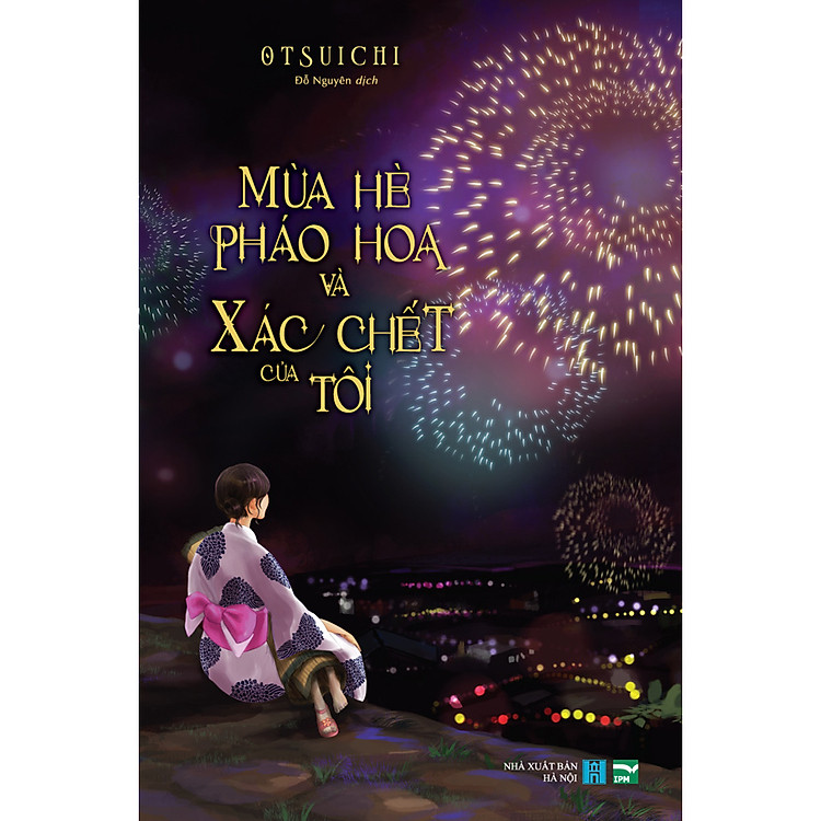 Sách Mùa Hè, Pháo Hoa và Xác Chết Của Tôi