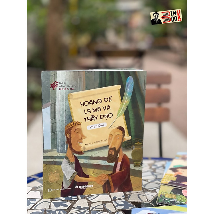 Nhật ký nuôi dạy tâm hồn từ Kinh cổ Do Thái – Hoàng Đế La Mã và Thầy Đạo (Tín tưởng)