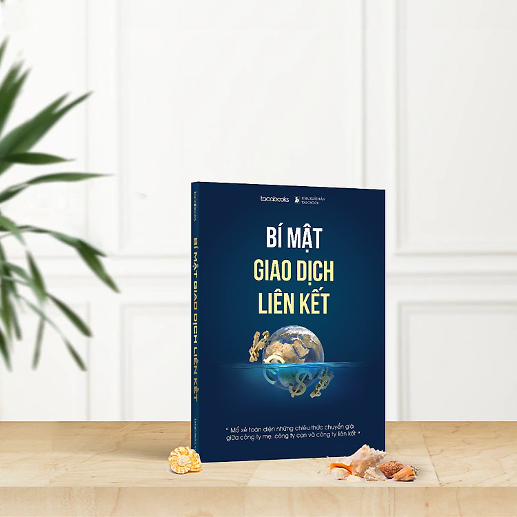 Bí Mật Giao Dịch Liên Kết & Hướng Dẫn Thuế Nhà Thầu Nước Ngoài - Ảnh 3