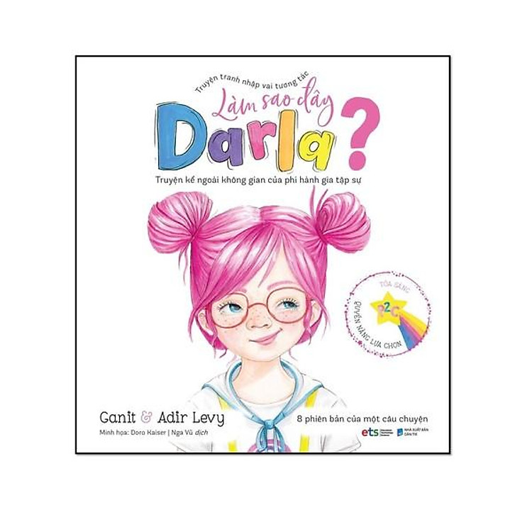 Truyện Tranh Nhập Vai Tương Tác: Làm Sao Đây Darla? - Truyện Kể Ngoài Không Gian Của Phi Hành Gia Tập Sự - Bản Quyền