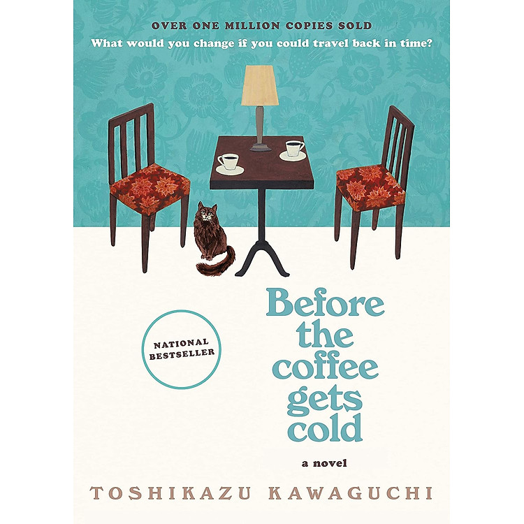 Sách Ngoại Văn - Before the Coffee Gets Cold: A Novel - Toshikazu Kawaguchi (Author) - Bìa Cứng
