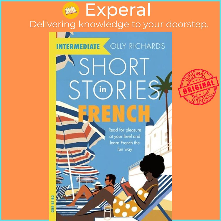 Sách - Short Stories in French for Intermediate Learners - Read for pleasure at by Olly Richards (UK edition, paperback)
