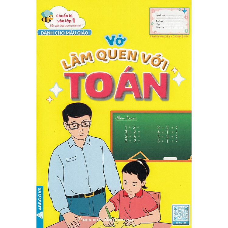 Chuẩn Bị Vào Lớp 1 – Vở Làm Quen Với Toán (Dành Cho Mẫu Giáo)