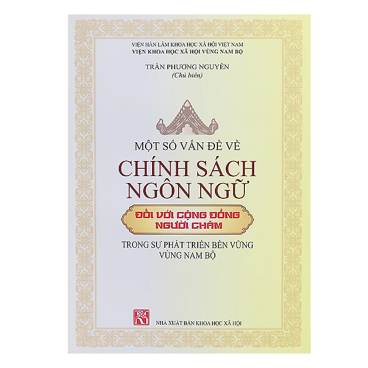 Một số vấn đề về chính sách ngôn ngữ đối với cộng đồng người Chăm trong sự phát triển bền vững vùng Nam Bộ