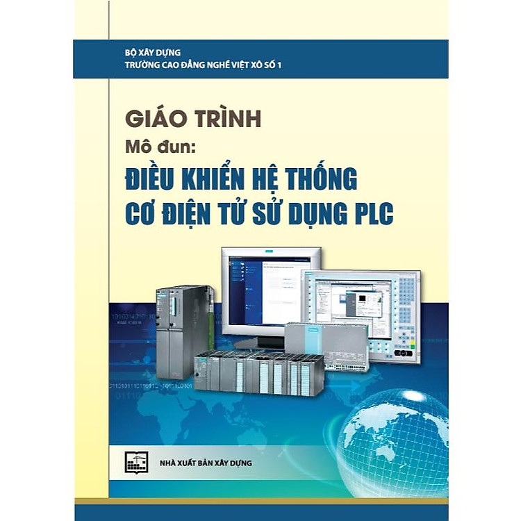 Giáo Trình Mô Đun: Điều Khiển Hệ Thống Cơ Điện Tử Sử Dụng PLC