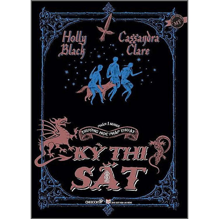 Series Trường Học Pháp Thuật – Phần 1: Kỳ Thi Sắt