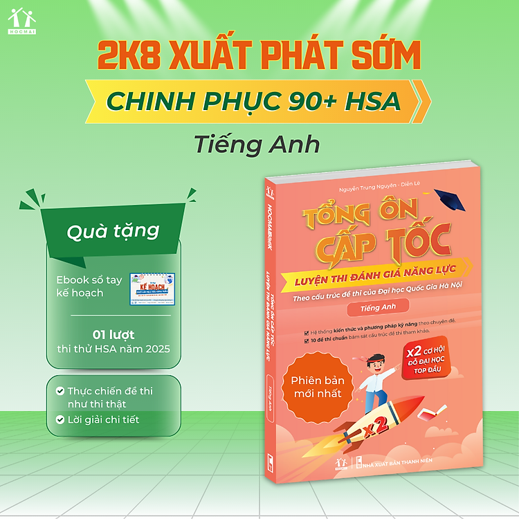 [HSA 2025] Tổng ôn cấp tốc luyện thi Đánh giá năng lực – Tiếng Anh – ĐHQG HN