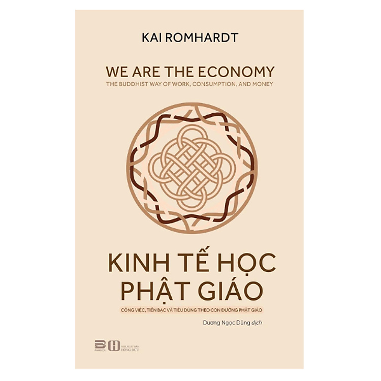 Kinh Tế Học Phật Giáo - Công Việc, Tiền Bạc Và Tiêu Dùng Theo Con Đường Phật Giáo