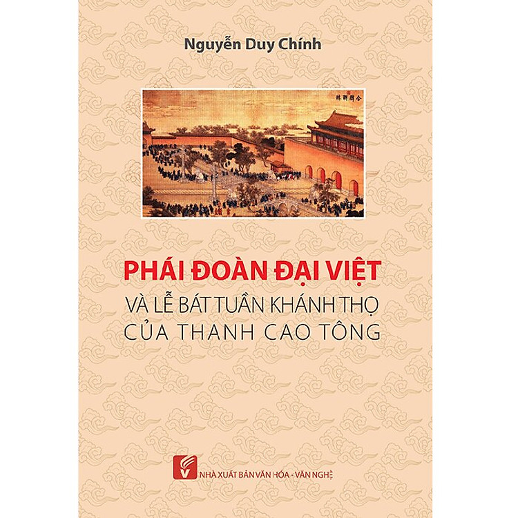 Newshop: Phái Đoàn Đại Việt Và Lễ Bát Tuần Khánh Thọ Của Thanh Cao Tông