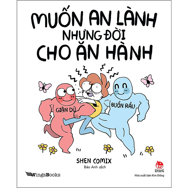 Sách Muốn An Lành Nhưng Đời Cho Ăn Hành