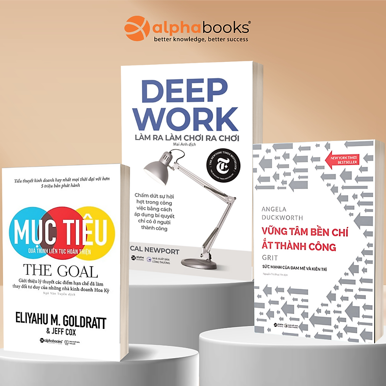 Combo Kiên Trì Lì Lợm Để Thành Công: Mục Tiêu - Quá Trình Liên Tục Hoàn Thiện + Deep Work - Làm Ra Làm, Chơi Ra Chơi + Grit - Vững Tâm Bền Chí Ắt Thành Công - Alpha Books