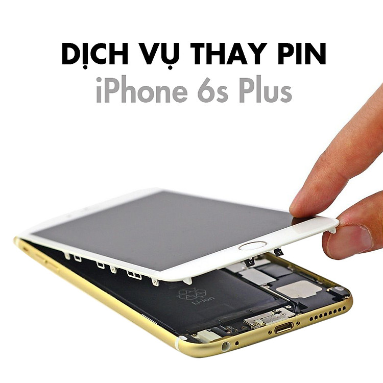 Dịch Vụ Thay Pin iPhone 6S Plus