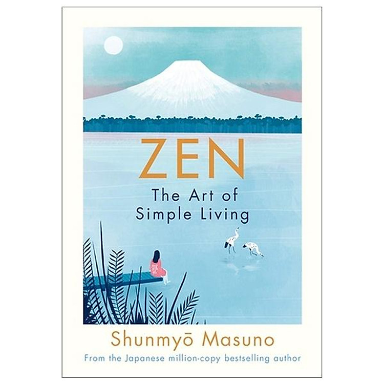 Zen: The Art Of Simple Living
