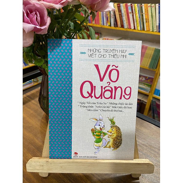 Những truyện hay viết cho thiếu nhi - Võ Quảng