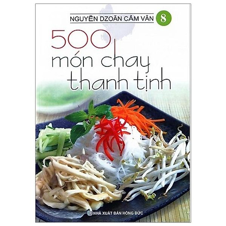 500 Món Chay Thanh Tịnh (Tập 8)