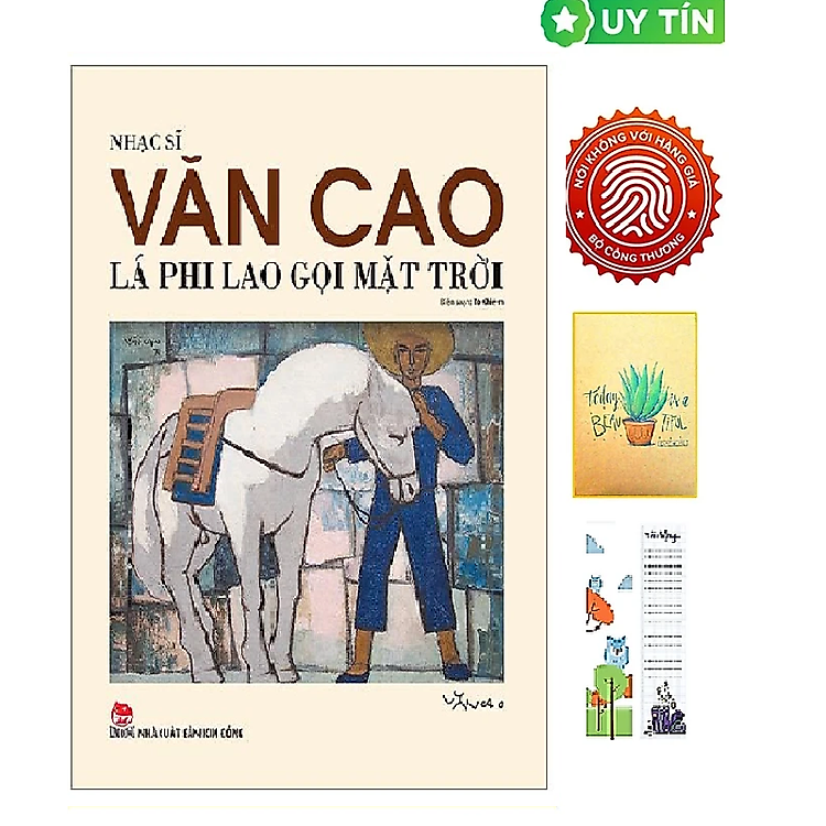 Nhạc Sĩ Văn Cao - Lá Phi Lao Gọi Mặt Trời (Tặng Kèm Bookmark CÚ MÈO + SỔ TAY XƯƠNG RỒNG)
