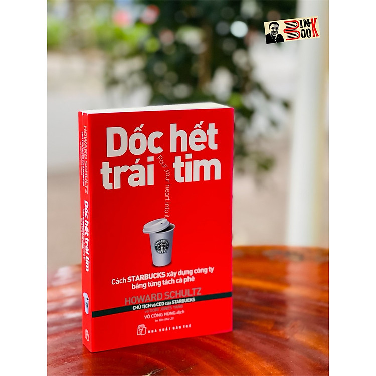 Dốc Hết Trái Tim – Howard Schultz