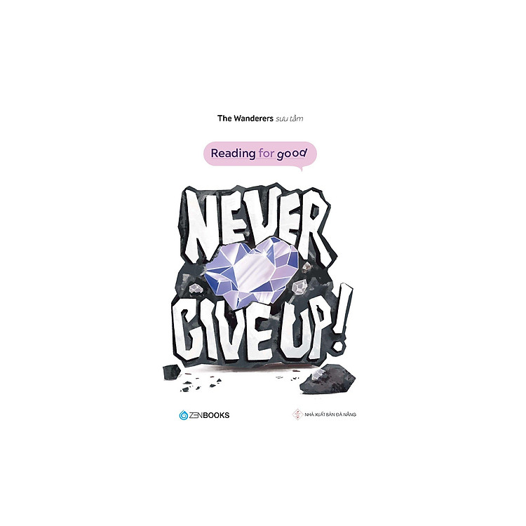 Reading For Good - Never Give Up - Ảnh 9