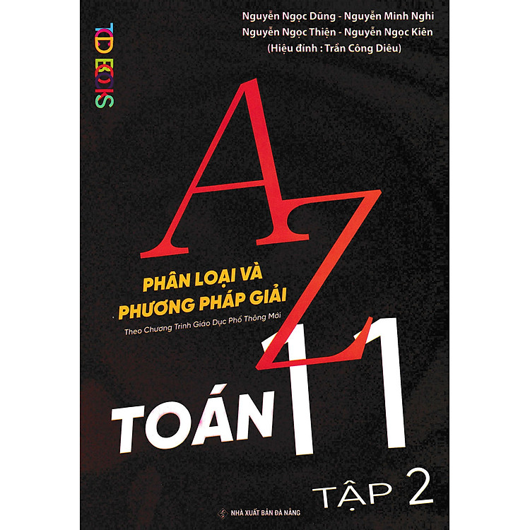 A-Z Toán 11 – Phân Loại Và Phương Pháp Giải (Tập 2)