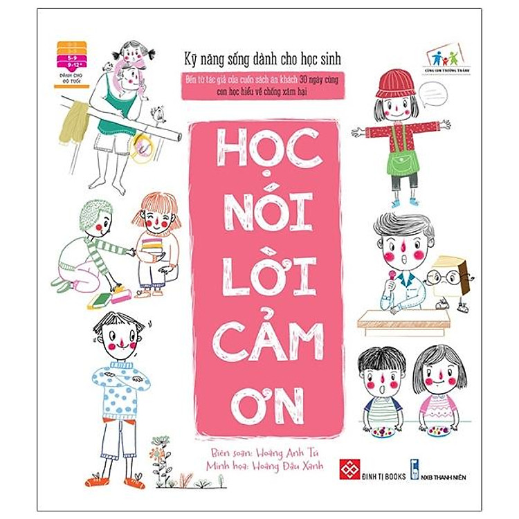 Tại Newshop: Kỹ Năng Sống Dành Cho Học Sinh - Học Nói Lời Cảm Ơn (Tái Bản)