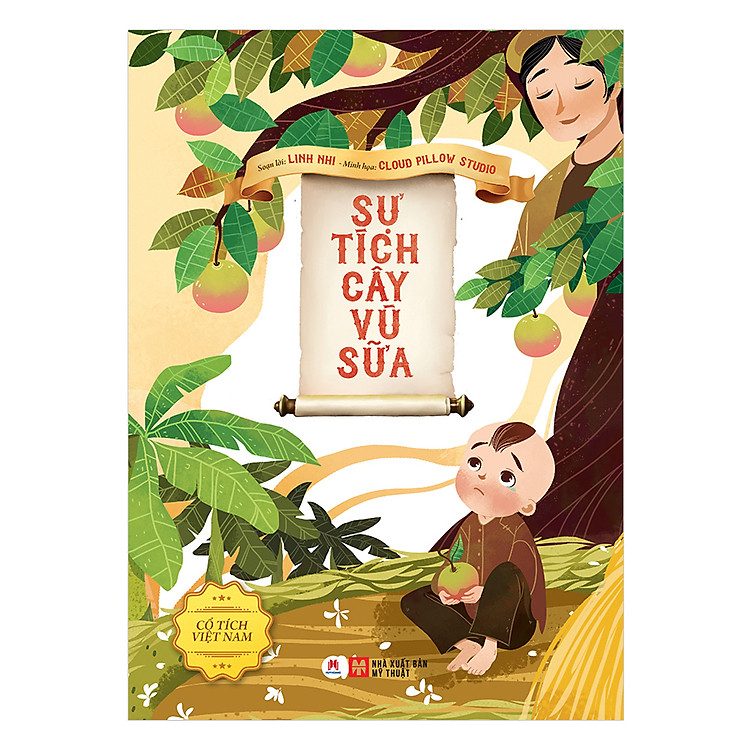 Sách Cổ Tích Việt Nam - Sự Tích Cây Vú Sữa