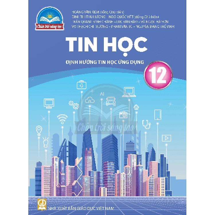 Sách giáo khoa Tin Học 12 – Định hướng Tin học Ứng dụng
