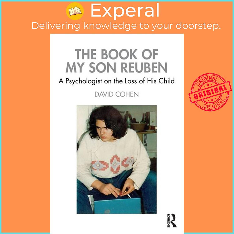 Sách - The Book of My Son Reuben - A Psychologist on the Loss of His Child by David Cohen (UK edition, paperback)