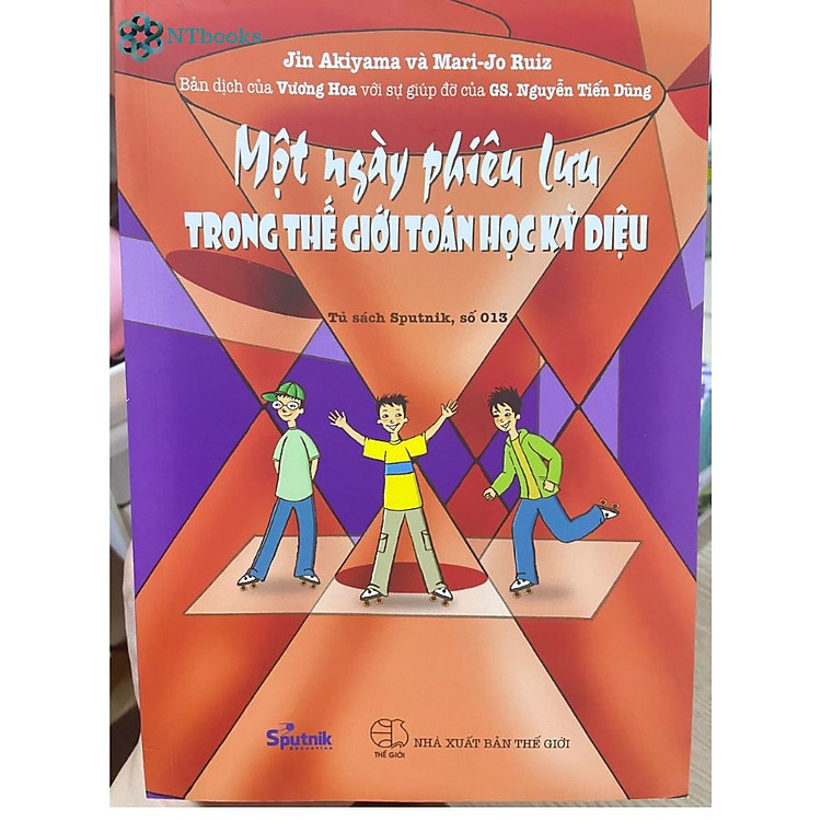 Một Ngày Phiêu Lưu Trong Thế Giới Toán Học Kỳ Diệu