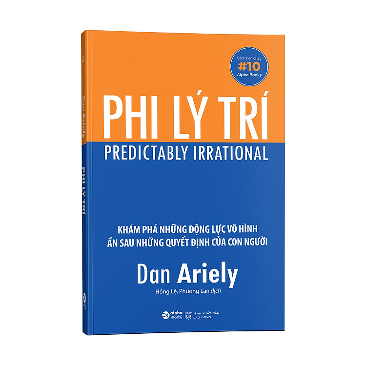 Phi Lý Trí: Khám Phá Những Động Lực Vô Hình Ẩn Sau Những Quyết Định Của Con Người